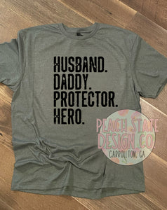 Husband. Daddy. Protector. Hero.