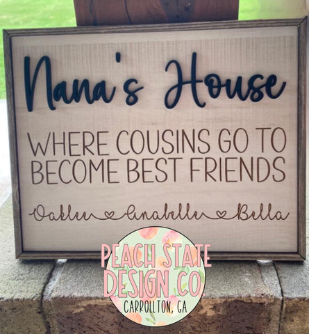 Where cousins go to become best friends sign