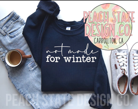 Not made for winter sweatshirt
