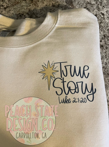 True Story (Jesus Birth) Sweatshirt