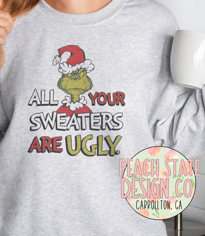 All your sweaters are ugly (Grinch)