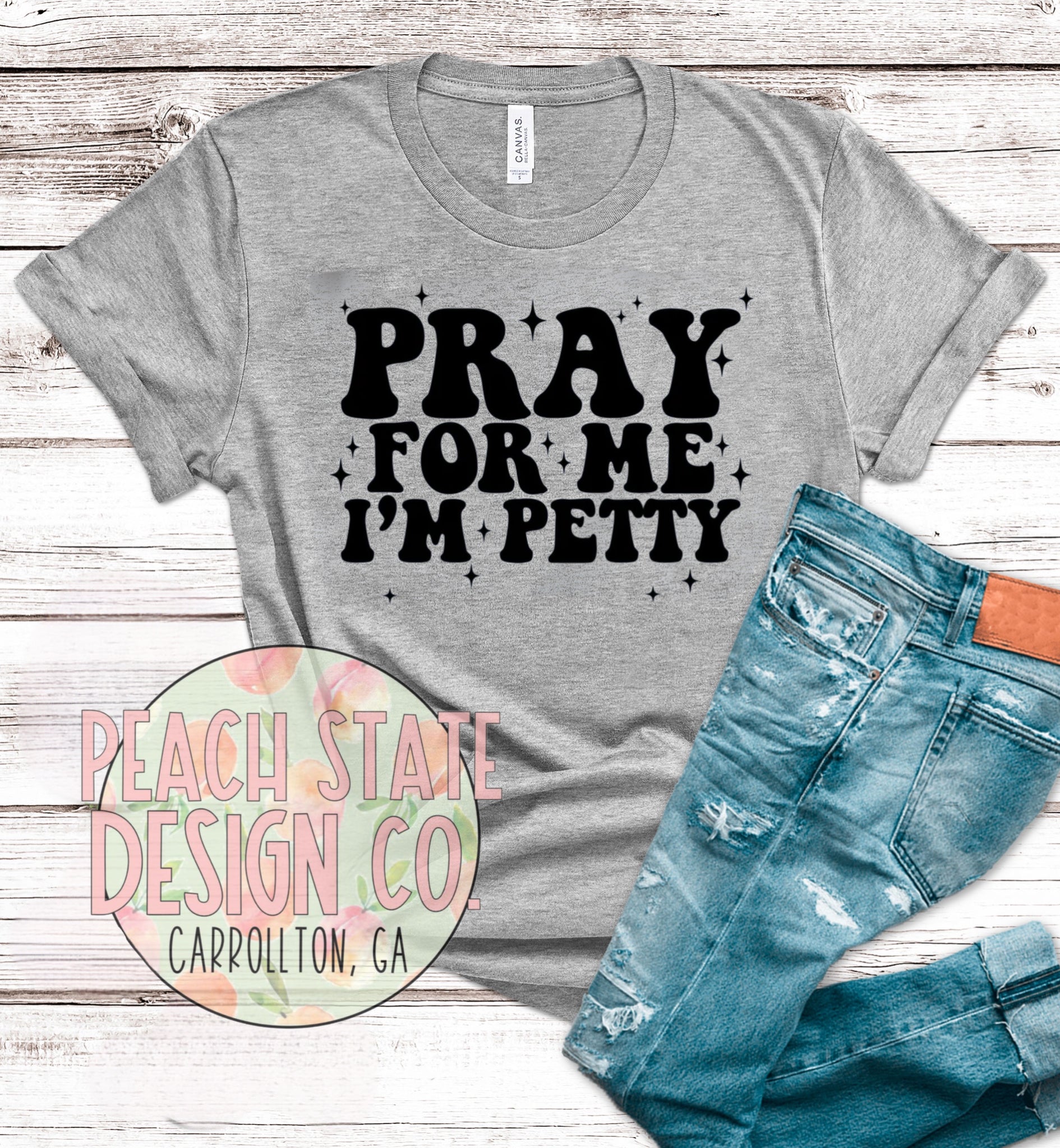 Pray for Me I’m petty