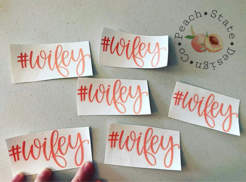 #wifey decal