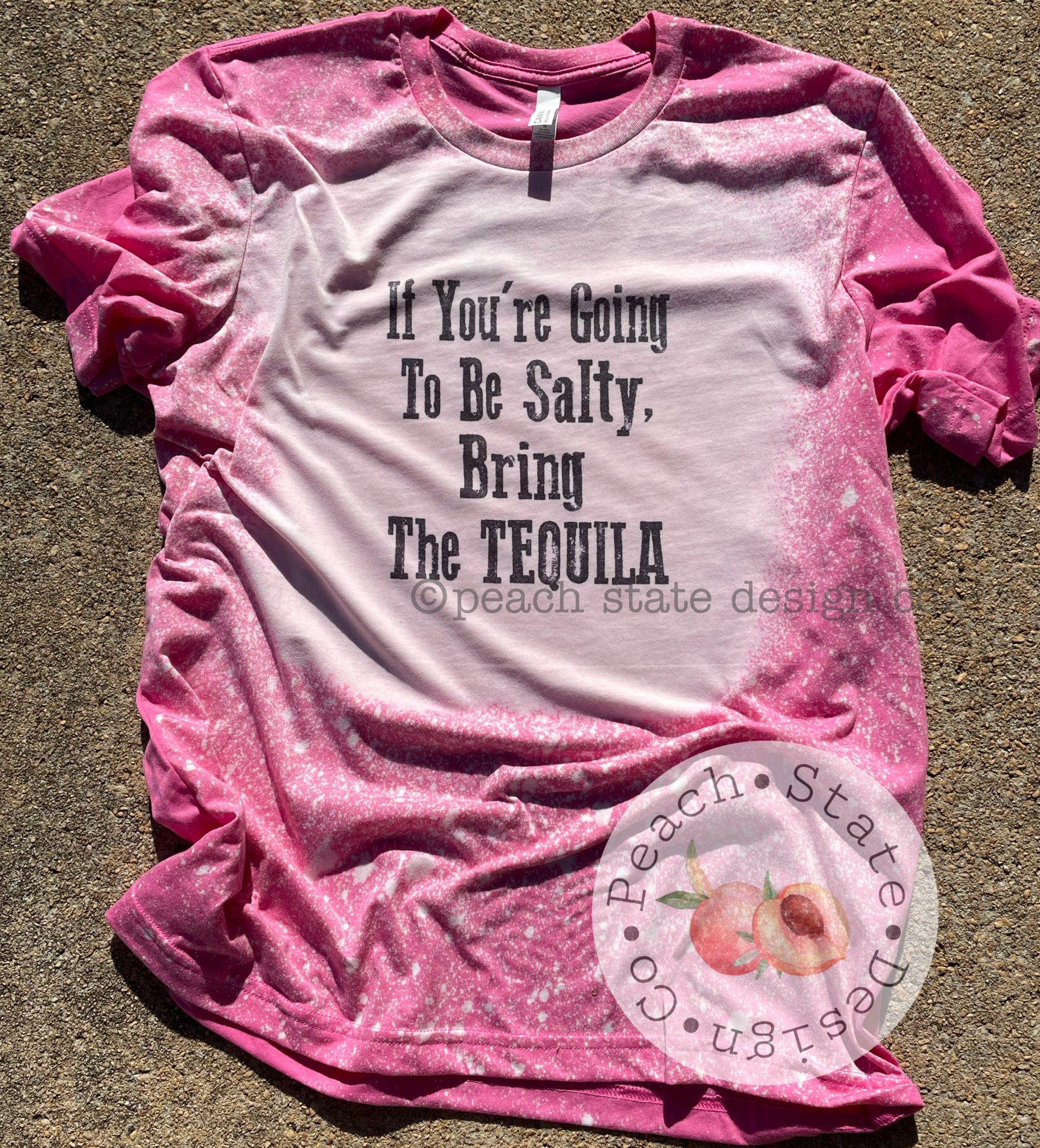 If you’re going to be salty, bring the tequila