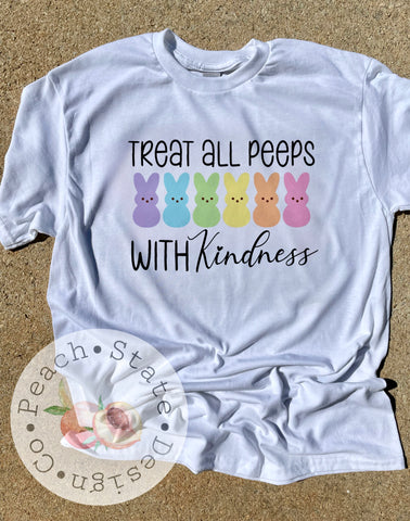 Treat all PEEPS with kindness