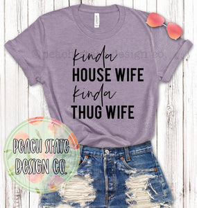Kinda housewife, kinda thug wife