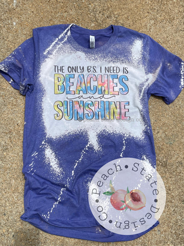 The only BS I need is Beaches and Sunshine