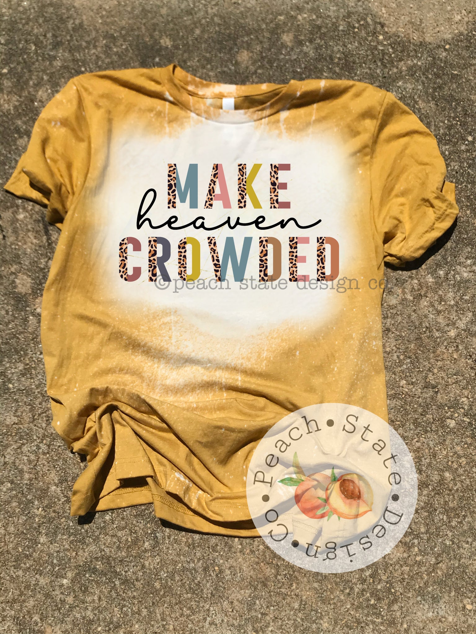 Make heaven crowded tee