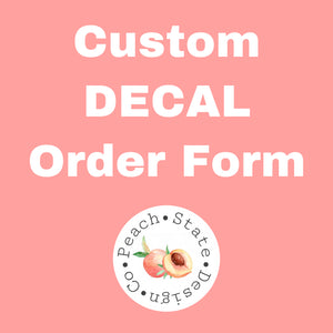 Custom DECAL order form